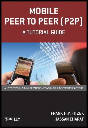 Mobile Peer to Peer (P2P): A Tutorial Guide