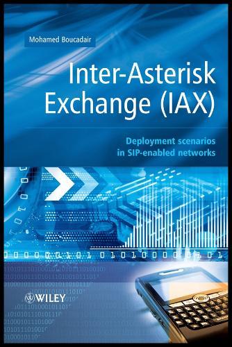 Inter-Asterisk Exchange (IAX): Deployment Scenarios in SIP-Enabled Networks
