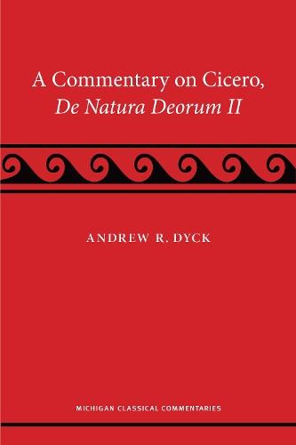 A Commentary on Cicero, De Natura Deorum II