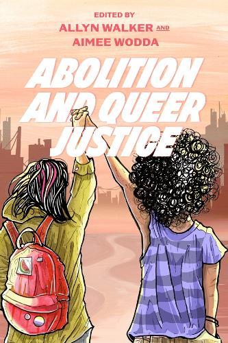Abolition and Queer Justice