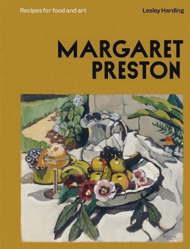 Margaret Preston: Recipes for Food and Art