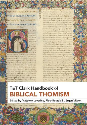 T&T Clark Handbook of Biblical Thomism
