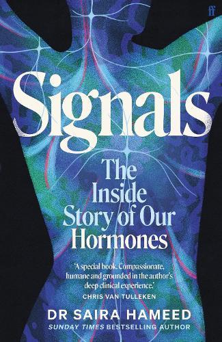 Signals: The Inside Story of Our Hormones – 'A true gift' Chris van Tulleken