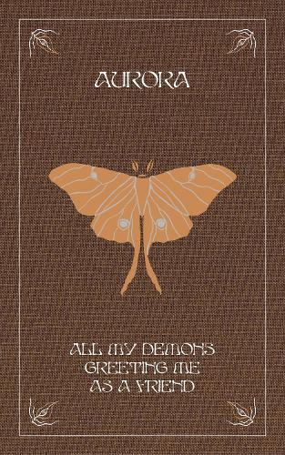 All My Demons Greeting Me as a Friend