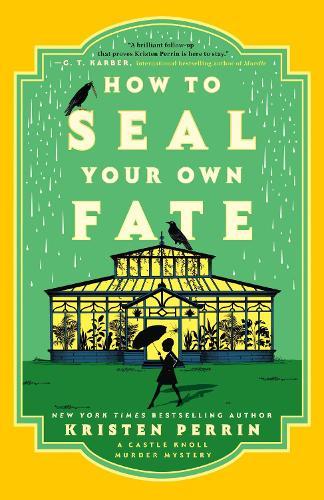 How to Seal Your Own Fate: A Novel