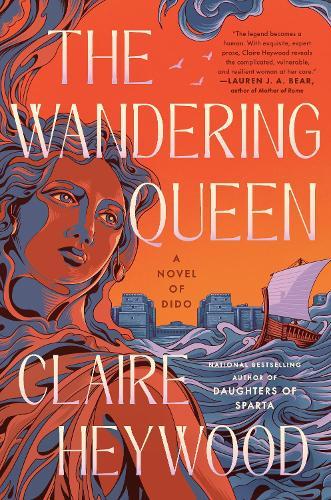 The Wandering Queen: A Novel of Dido