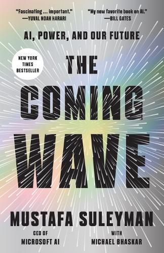 The Coming Wave: AI, Power, and Our Future