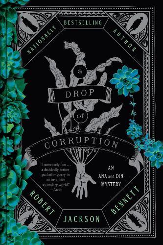 A Drop of Corruption: An Ana and Din Mystery