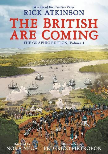 The British Are Coming: The Graphic Edition, Volume 1