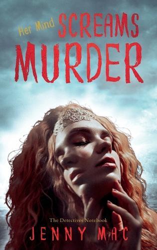 Her Mind SCREAMS MURDER: Crime Fiction Thriller of Psychological Suspense, Homicide Murder, Mystery & Romance