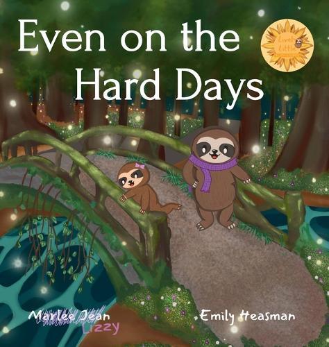 Even on the Hard Days