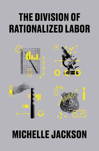 The Division of Rationalized Labor
