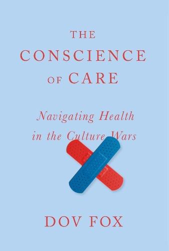 The Conscience of Care: Navigating Health in the Culture Wars
