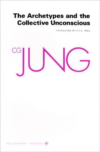 The Collected Works of C. G. Jung, Volume 9 (Part 1): Archetypes and the Collective Unconscious