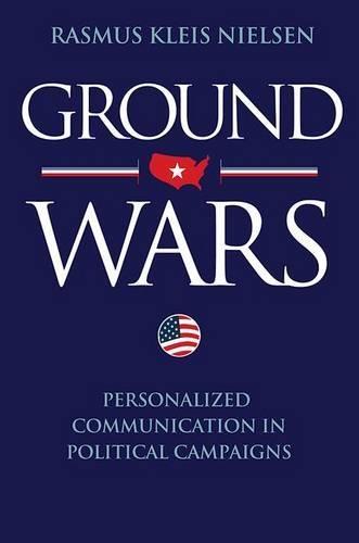 Ground Wars: Personalized Communication in Political Campaigns