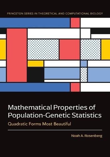 Mathematical Properties of Population-Genetic Statistics: Quadratic Forms Most Beautiful
