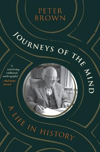 Journeys of the Mind: A Life in History