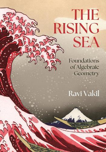 The Rising Sea: Foundations of Algebraic Geometry