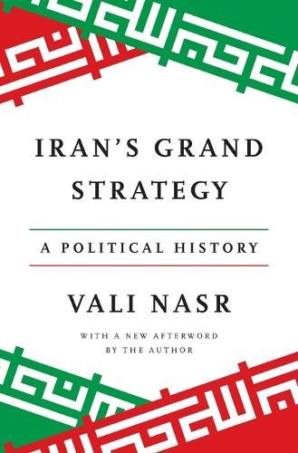 Iran's Grand Strategy: A Political History
