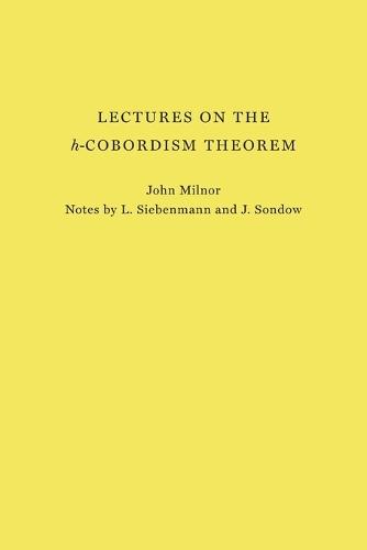 Lectures on the h-Cobordism Theorem