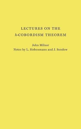 Lectures on the h-Cobordism Theorem
