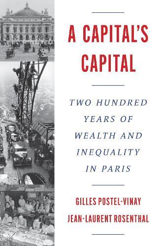 A Capital’s Capital: Two Hundred Years of Wealth and Inequality in Paris