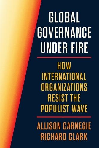 Global Governance Under Fire: How International Organizations Resist the Populist Wave