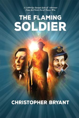 The Flaming Soldier: From the Classic Era of Doctor Who