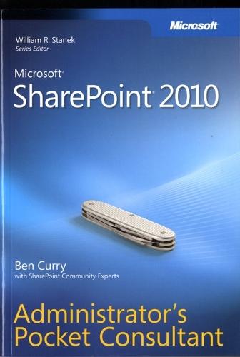 Microsoft SharePoint 2010 Administrator's Pocket Consultant