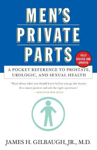 Men's Private Parts: A Pocket Reference to Prostate, Urologic and Sexual Health