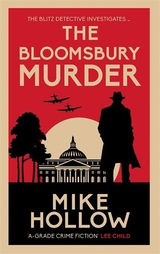 The Bloomsbury Murder: 'A-Grade crime fiction' LEE CHILD