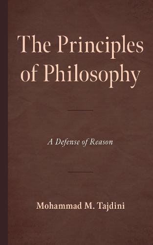 The Principles of Philosophy: A Defense of Reason