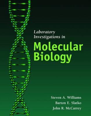 Laboratory Investigations In Molecular Biology