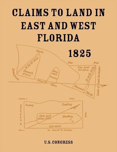Claims to Land in East and West Florida 1825