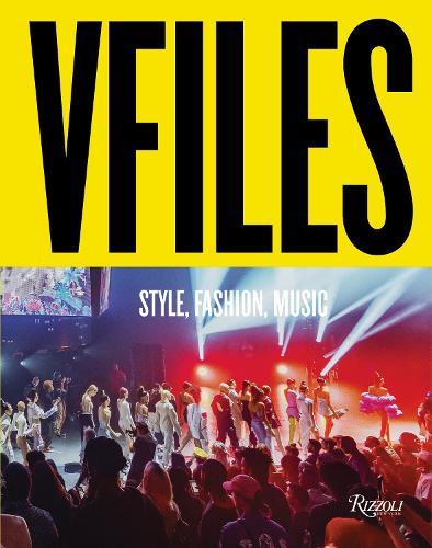 VFILES: Style, Fashion, Music. 
