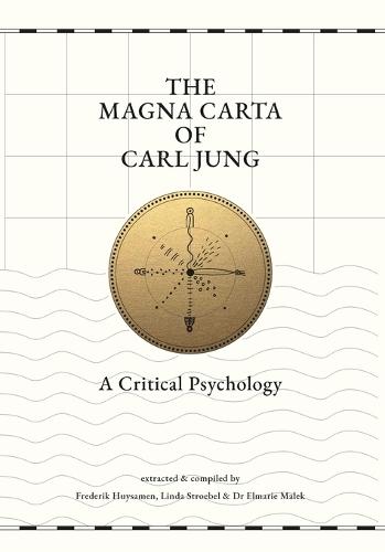The Magna Carta of Carl Jung: A Critical Psychology