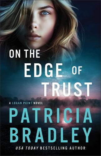 On the Edge of Trust: A Logan Point Novel