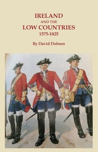 Ireland and the Low Countries, 1575-1825