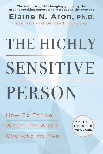 The Highly Sensitive Person
