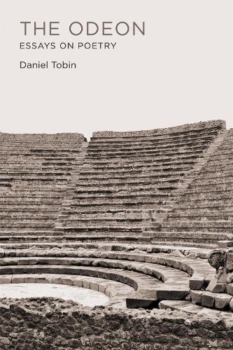 The Odeon: Essays on Poetry