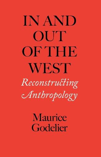 In and Out of the West: Reconstructing Anthropology