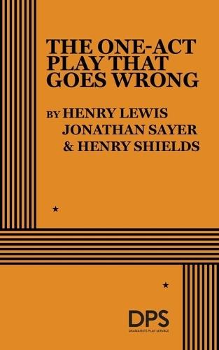 The One-Act Play That Goes Wrong
