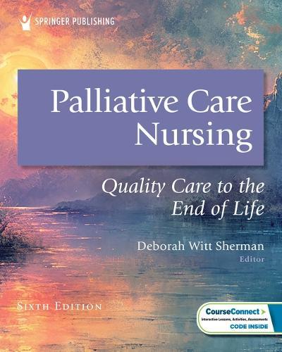 Palliative Care Nursing: Quality Care to the End of Life