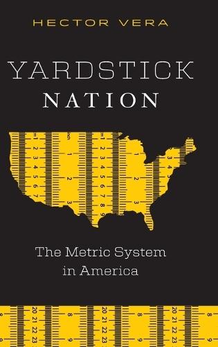 Yardstick Nation: The Metric System in America