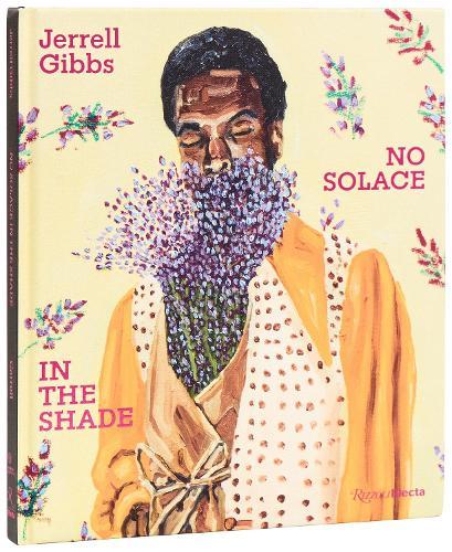 Jerrell Gibbs: No Solace in the Shade