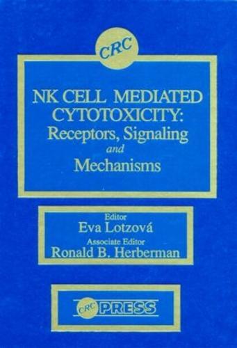 Nk Cell Mediated Cytotoxicity: Receptors, Signaling, and Mechanisms