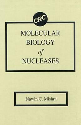 Molecular Biology of Nucleases