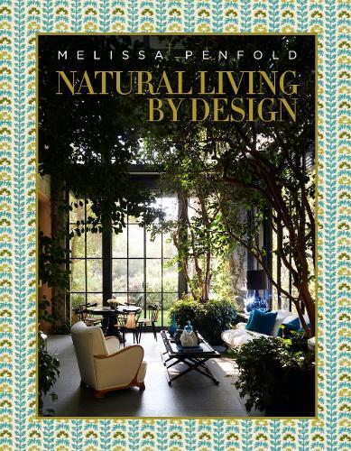 Natural Living by Design: Melissa Penfold