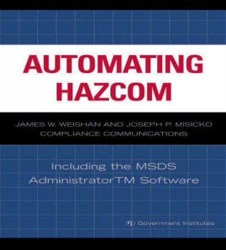 Automating Hazcom: Including the MSDS Administrator Software