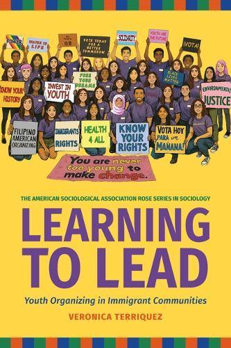 Learning to Lead: Grassroots Organizing in Immigrant Communities: Grassroots Organizing in Immigrant Communities